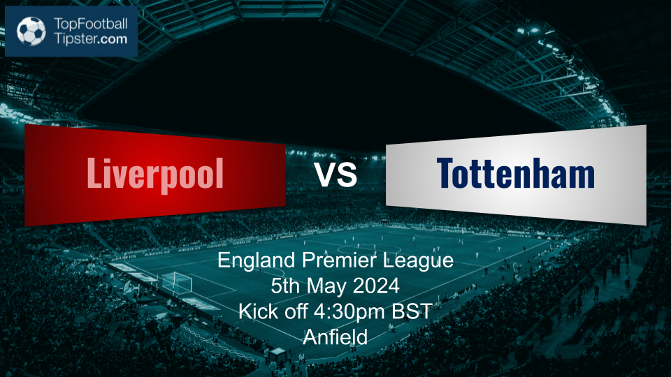 Liverpool vs Tottenham: Preview & Prediction