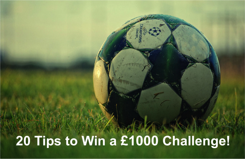 20 Tips to Win a Â£1000 Betting Challenge for 2020