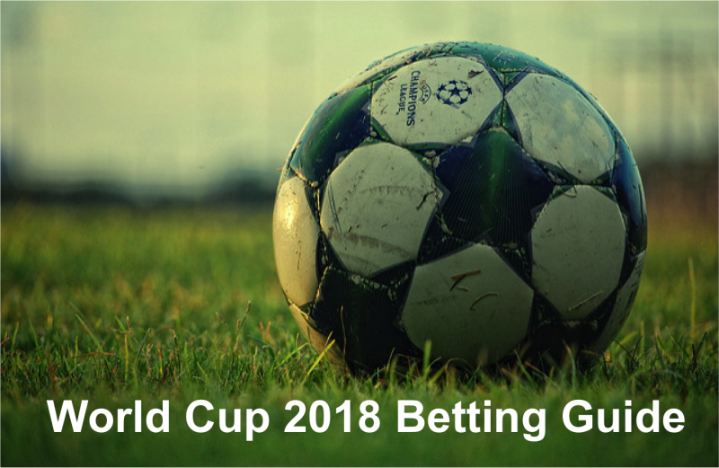 World Cup 2018 Betting Guide