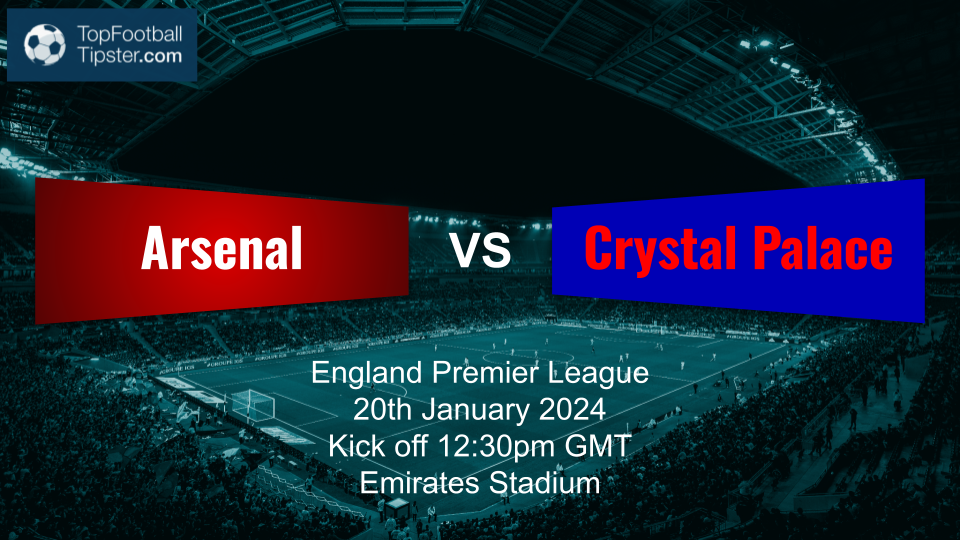 Arsenal vs Crystal Palace: Preview & Prediction