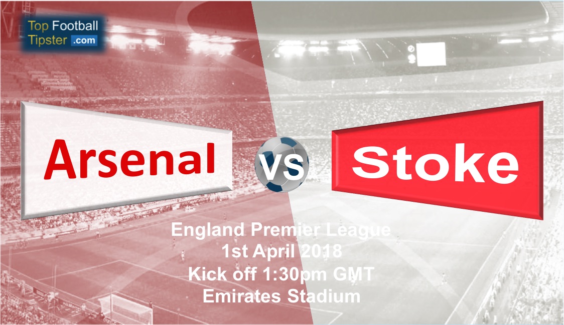 Arsenal vs Stoke: Preview and Prediction