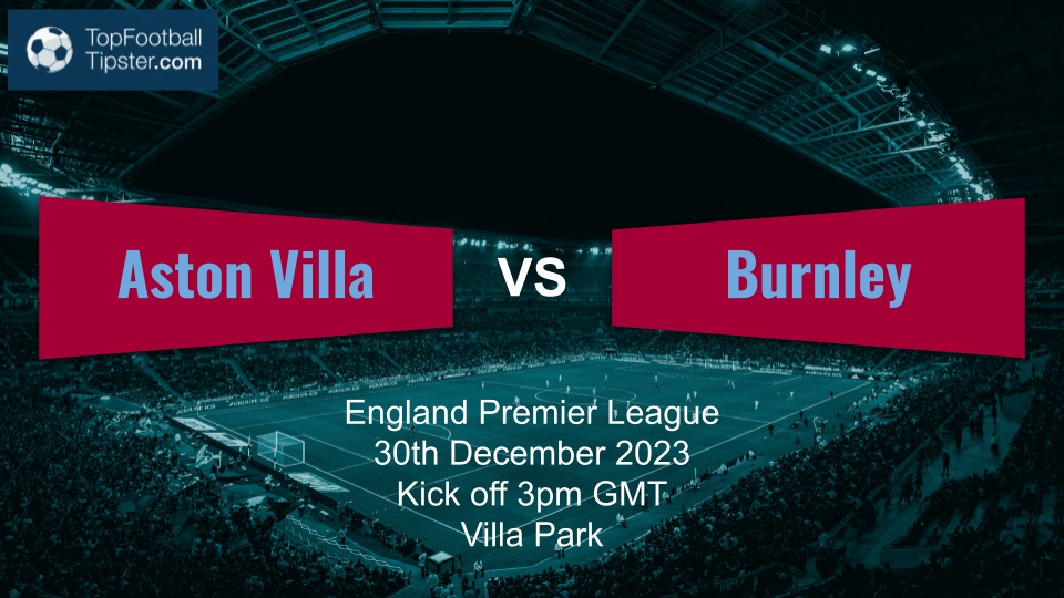 Aston Villa vs Burnley: Preview & Prediction