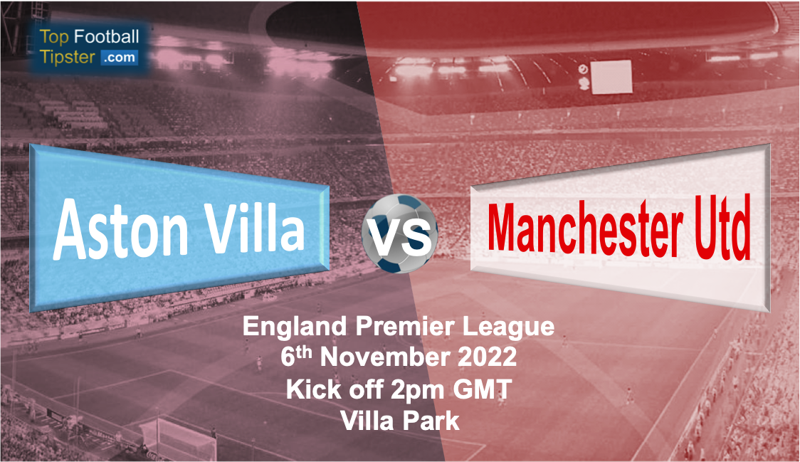 Aston Villa vs Man Utd: Preview & Prediction