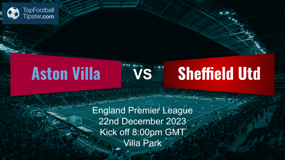 Aston Villa vs Sheffield Utd: Preview & Prediction