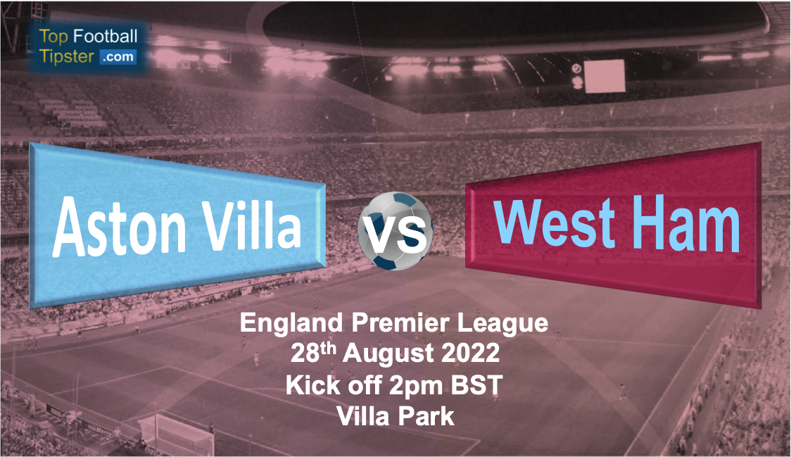 Aston Villa vs West Ham: Preview & Prediction