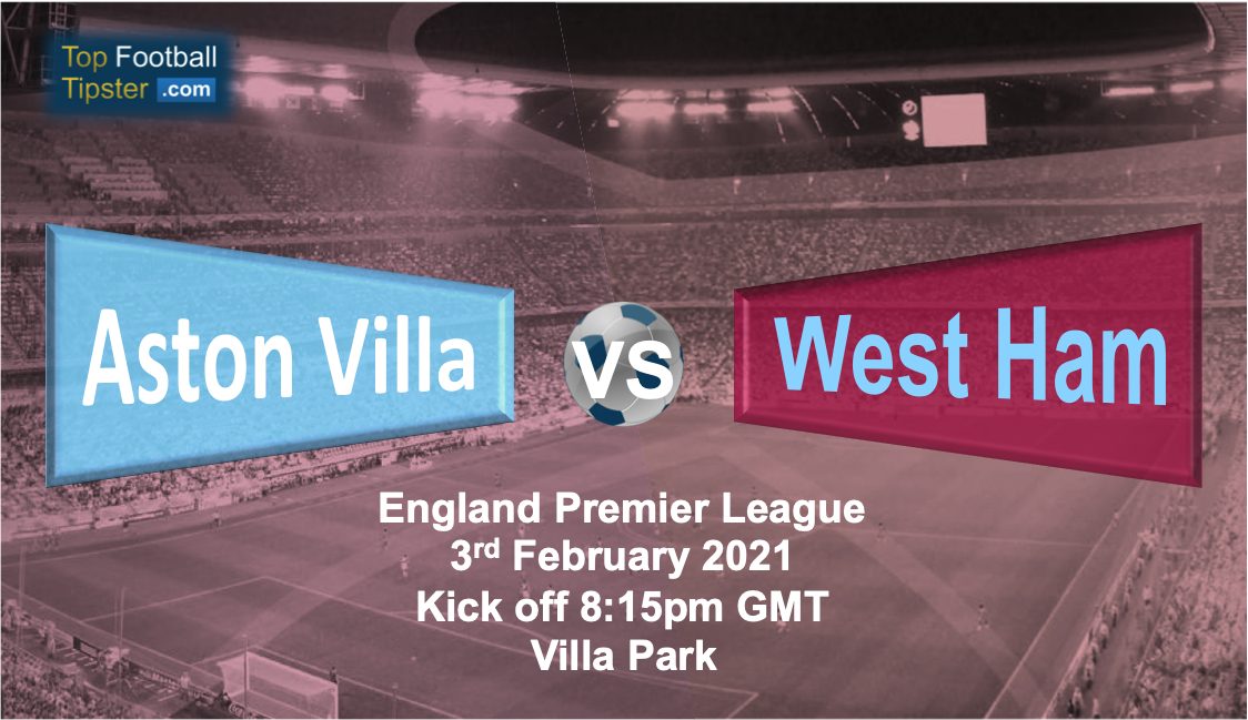 Aston Villa vs West Ham: Preview and Prediction