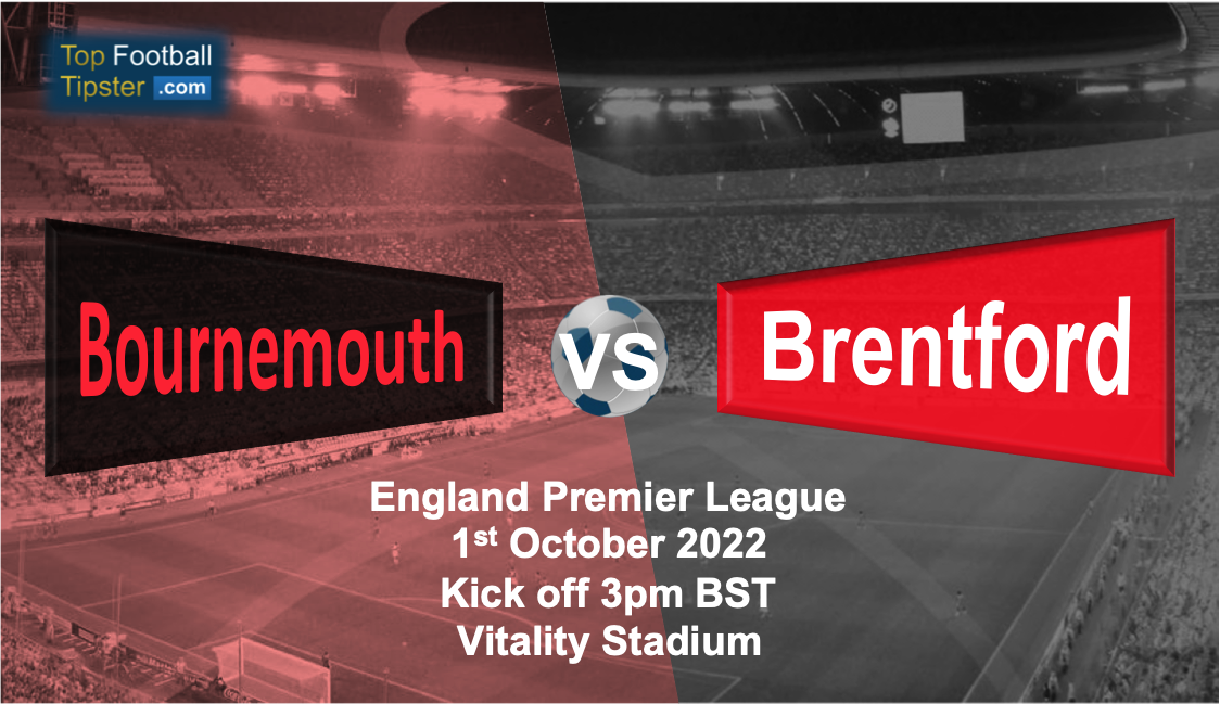 Bournemouth vs Brentford: Preview & Prediction