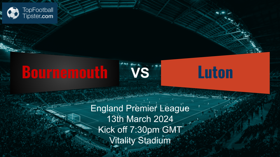 Bournemouth vs Luton: Preview & Prediction