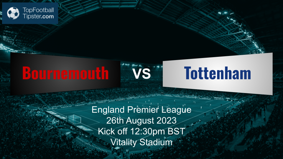 Bournemouth vs Tottenham: Preview & Prediction