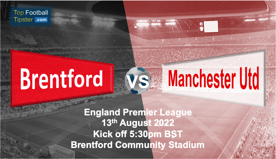 Brentford vs Man Utd: Preview & Prediction