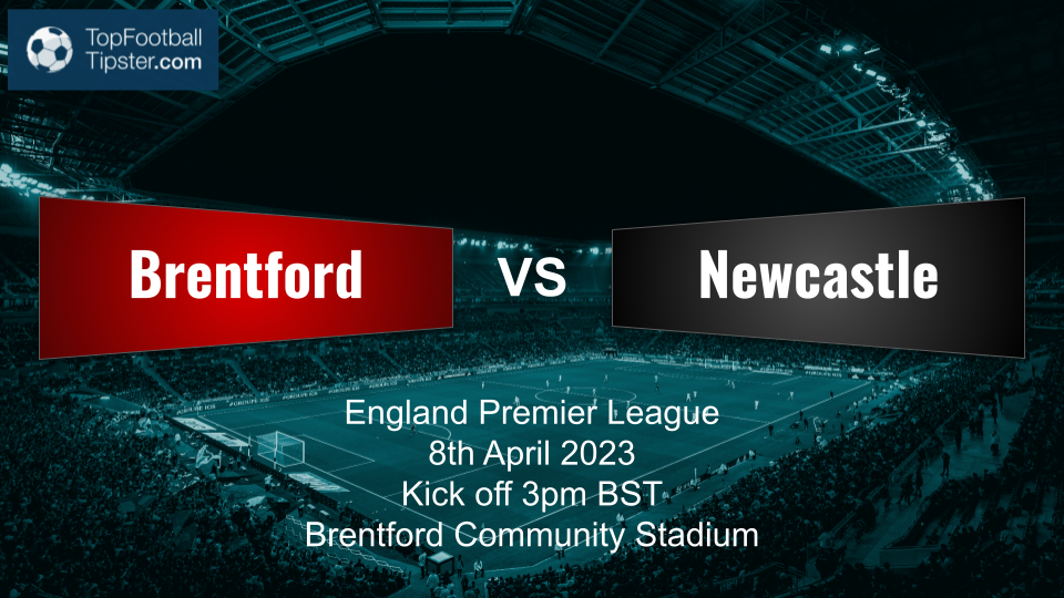 Brentford vs Newcastle: Preview & Prediction
