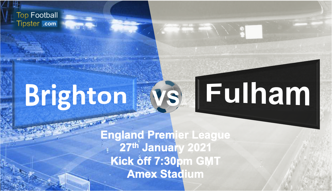 Brighton vs Fulham: Preview and Prediction