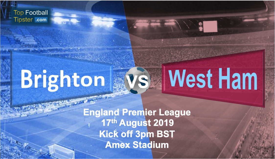 Brighton vs West Ham: Preview and Prediction