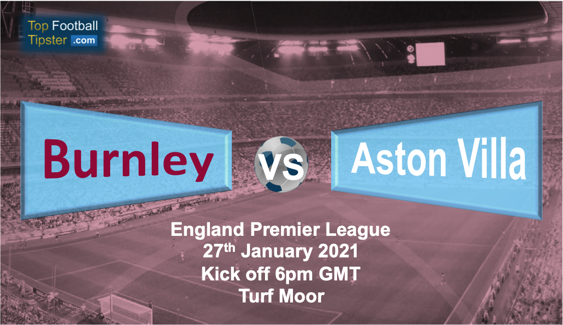 Burnley vs Aston Villa: Preview and Prediction