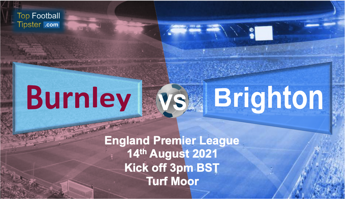 Burnley vs Brighton: Preview and Prediction