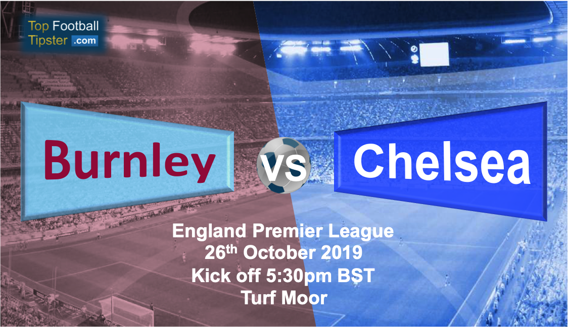 Burnley vs Chelsea: Preview and Prediction
