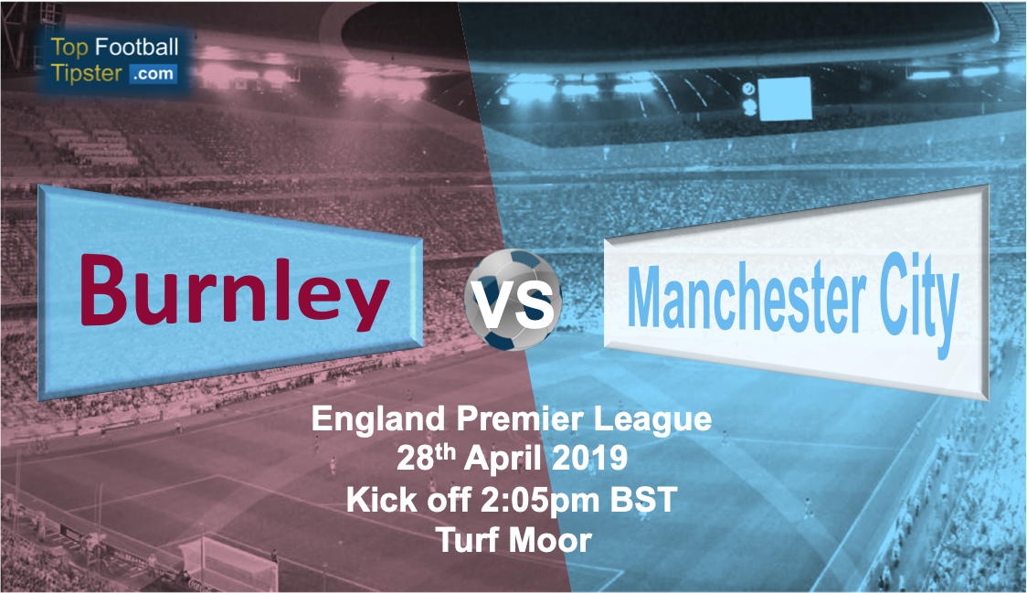 Burnley vs Man City: Preview and Prediction