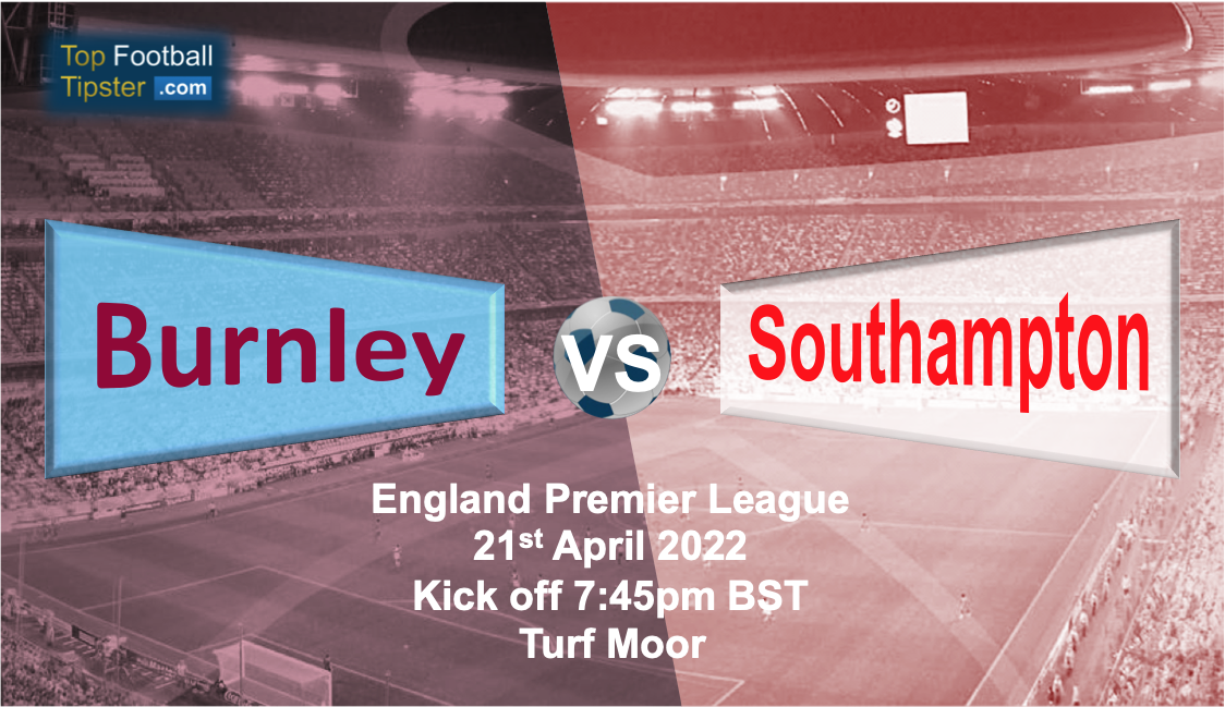 Burnley vs Southampton: Preview & Prediction