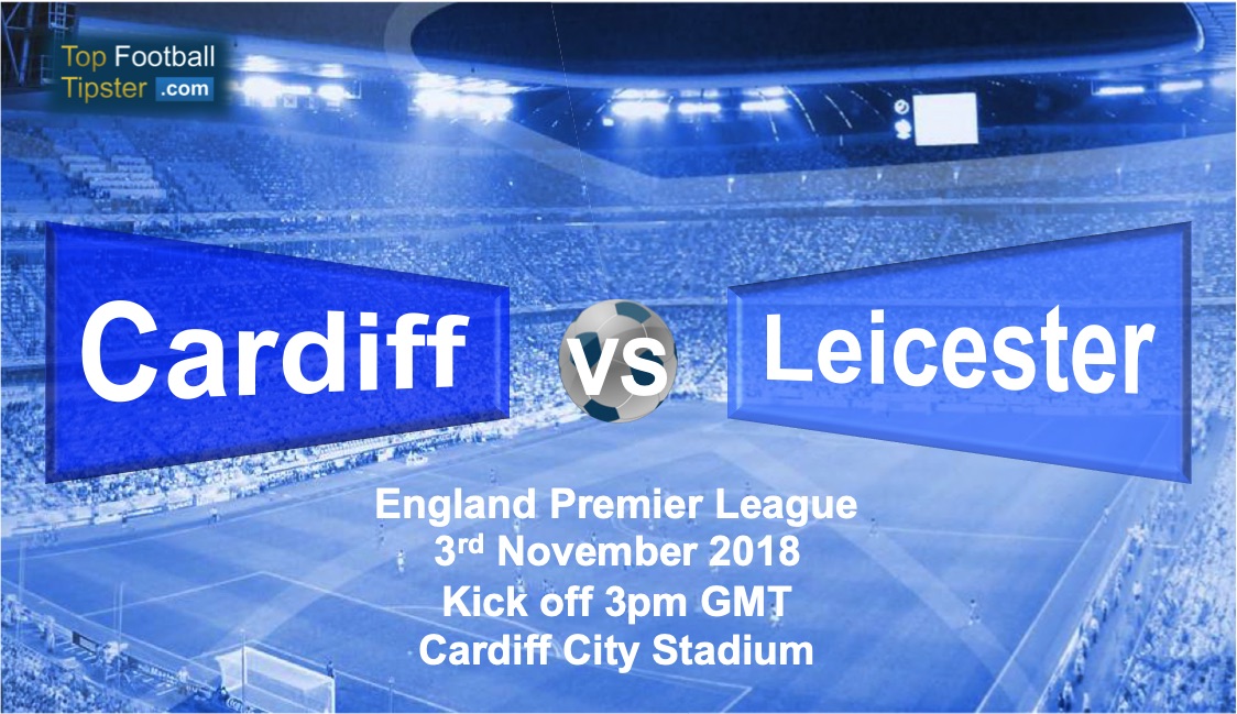Cardiff vs Leicester: Preview and Prediction