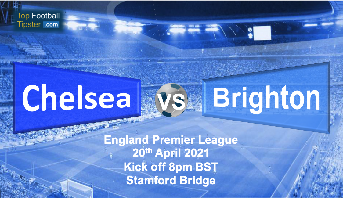 Chelsea vs Brighton: Preview and Prediction