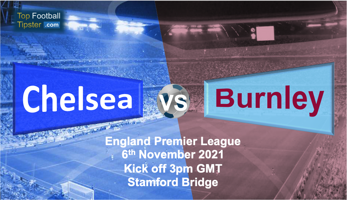 Chelsea vs Burnley: Preview & Prediction