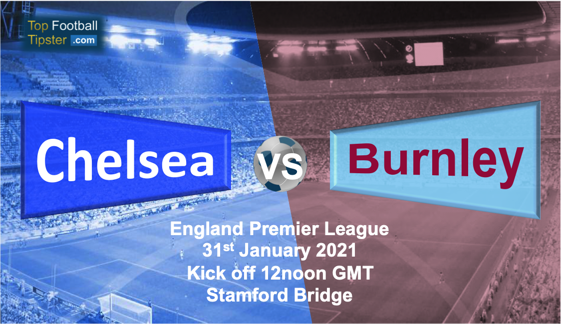 Chelsea vs Burnley: Preview and Prediction