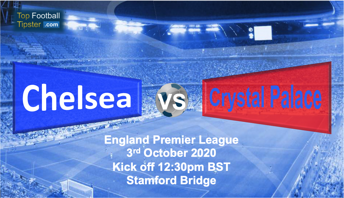 Chelsea vs Crystal Palace: Preview and Prediction
