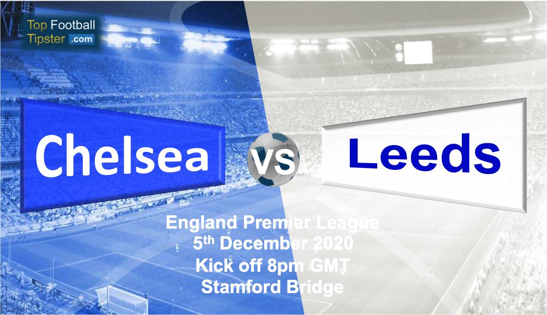 Chelsea vs Leeds: Preview and Prediction