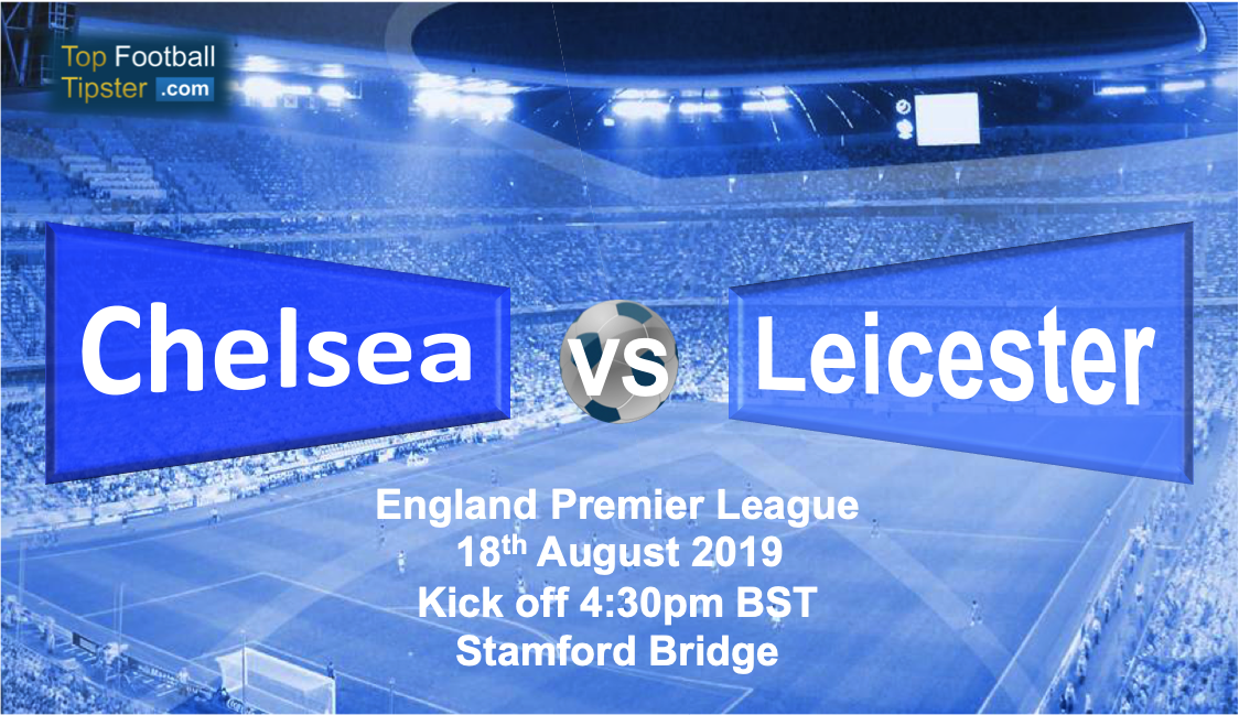 Chelsea vs Leicester: Preview and Prediction