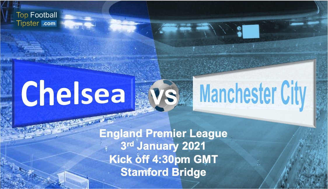Chelsea vs Man City: Preview and Prediction