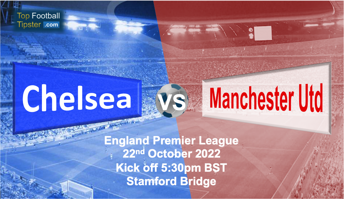 Chelsea vs Man Utd: Preview & Prediction