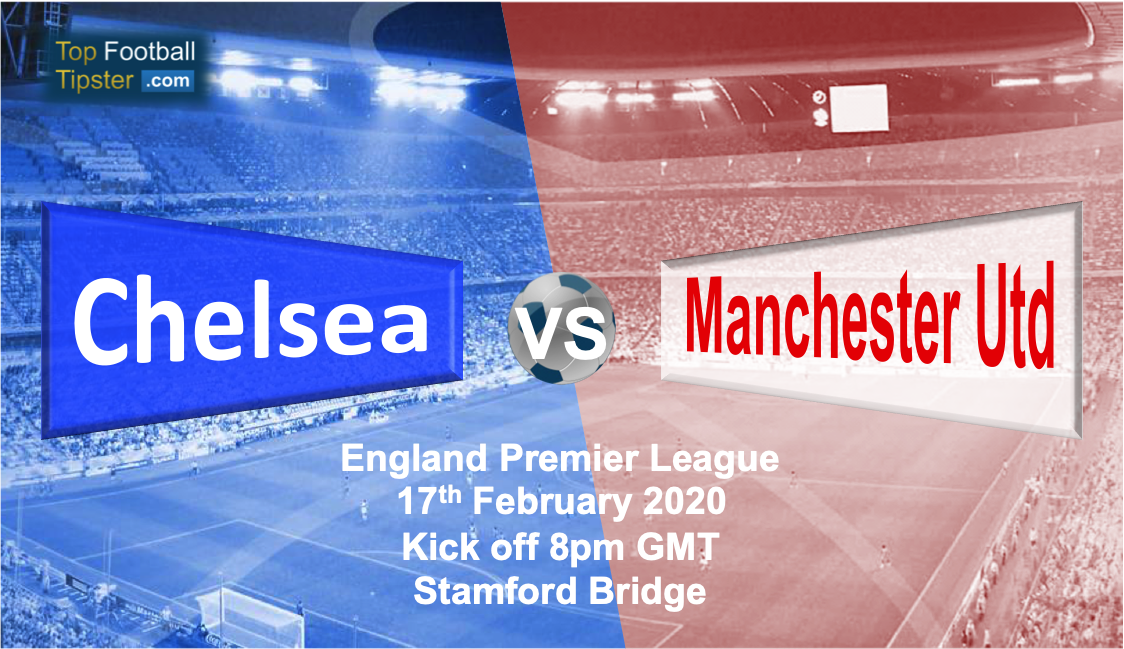 Chelsea vs Man Utd: Preview and Prediction