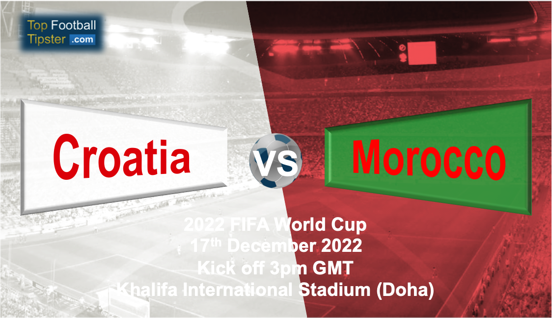 Croatia vs Morocco: Preview & Prediction