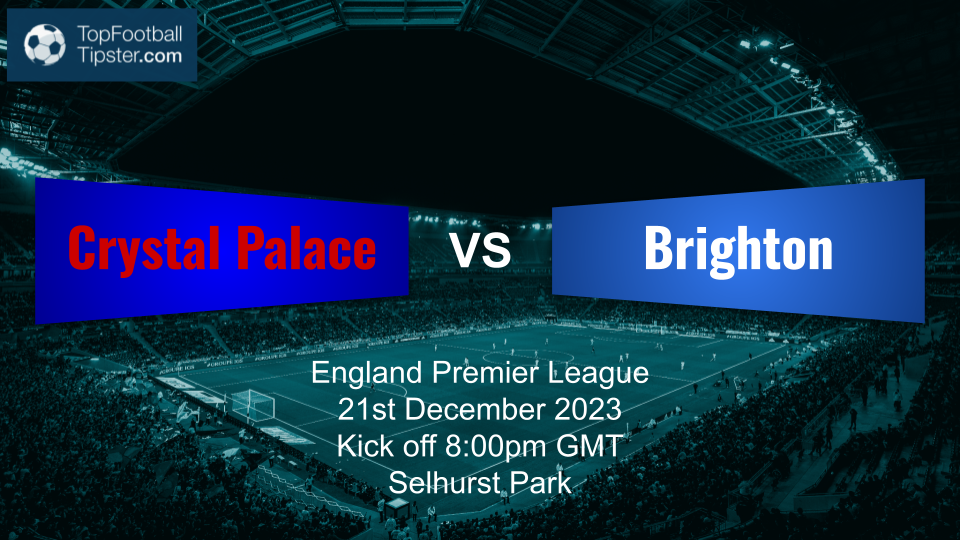 Crystal Palace vs Brighton: Preview & Prediction