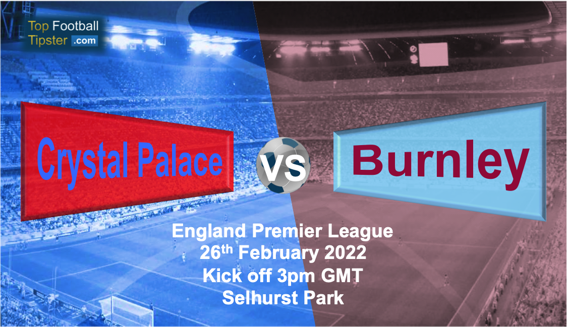 Crystal Palace vs Burnley: Preview & Prediction
