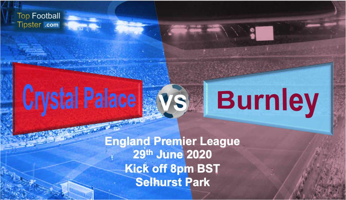 Crystal Palace vs Burnley: Preview and Prediction