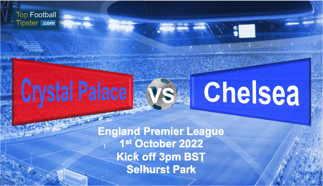 Crystal Palace vs Chelsea: Preview & Prediction