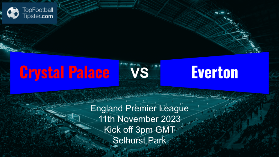 Crystal Palace vs Everton: Preview & Prediction