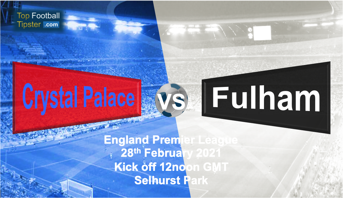 Crystal Palace vs Fulham: Preview and Prediction