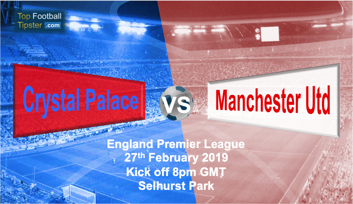 Crystal Palace vs Man Utd: Preview and Prediction