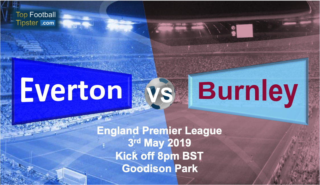 Everton vs Burnley: Preview and Prediction