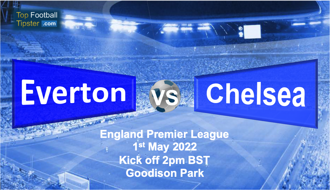 Everton vs Chelsea: Preview & Prediction