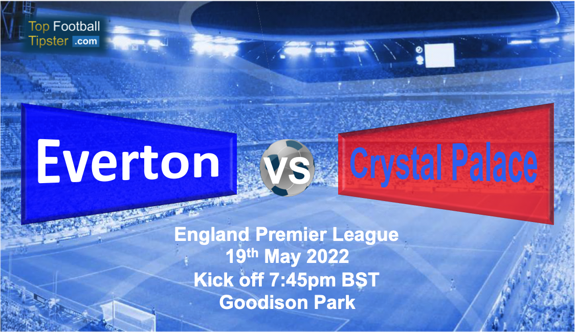 Everton vs Crystal Palace: Preview & Prediction