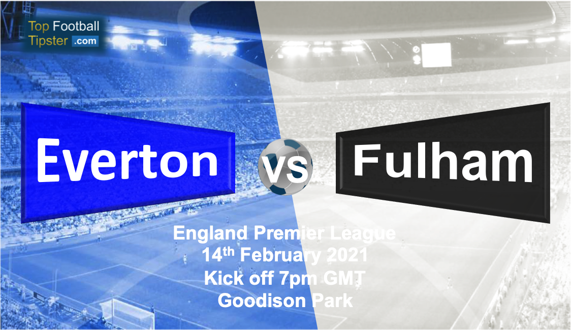 Everton vs Fulham: Preview and Prediction