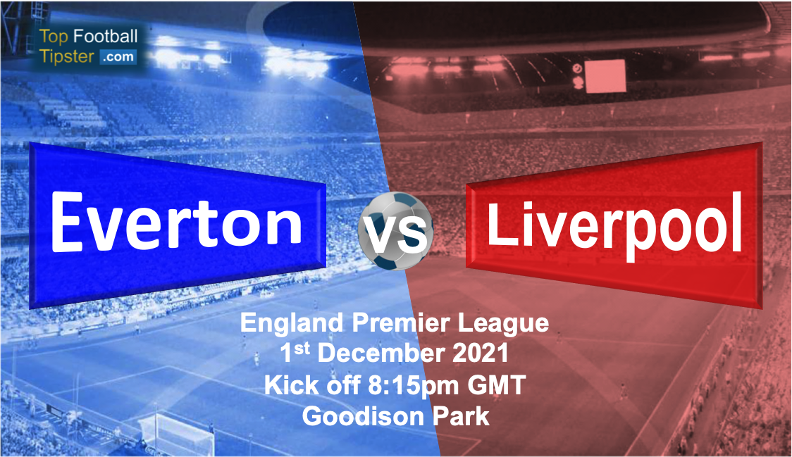 Everton vs Liverpool: Preview & Prediction