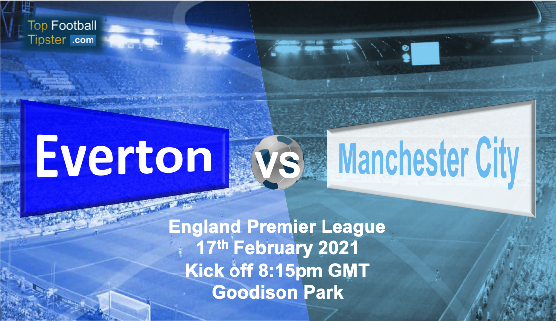 Everton vs Man City: Preview and Prediction