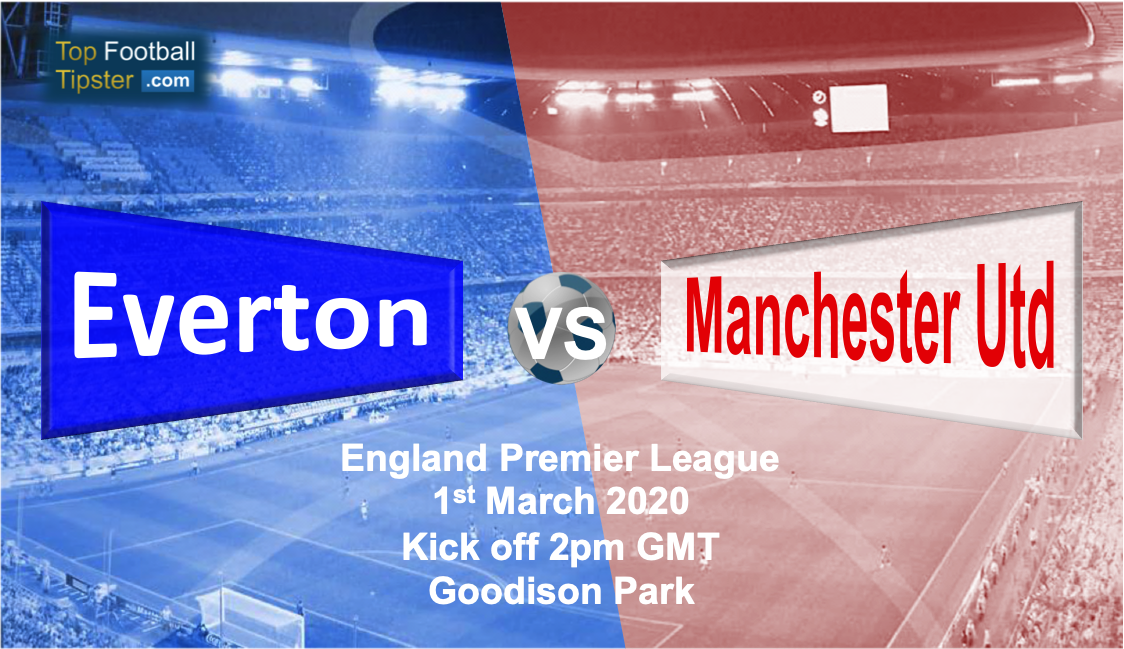 Everton vs Man Utd: Preview and Prediction
