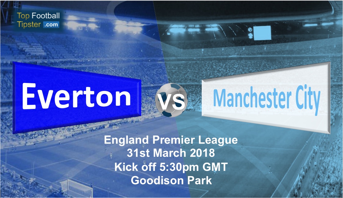 Everton vs Manchester City: Preview and Prediction