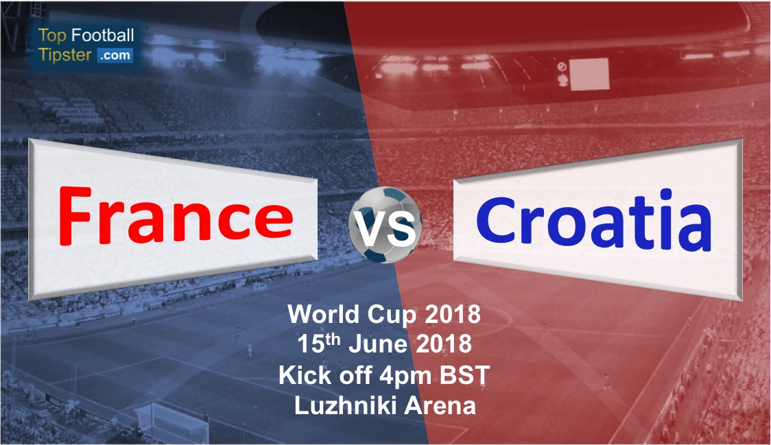 France vs Croatia: Preview and Prediction