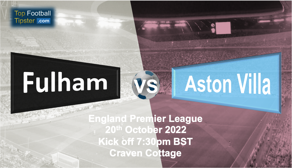 Fulham vs Aston Villa: Preview & Prediction